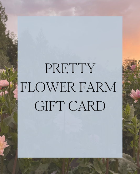 Pretty Flower Farm Gift Card
